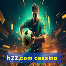 h22.com cassino